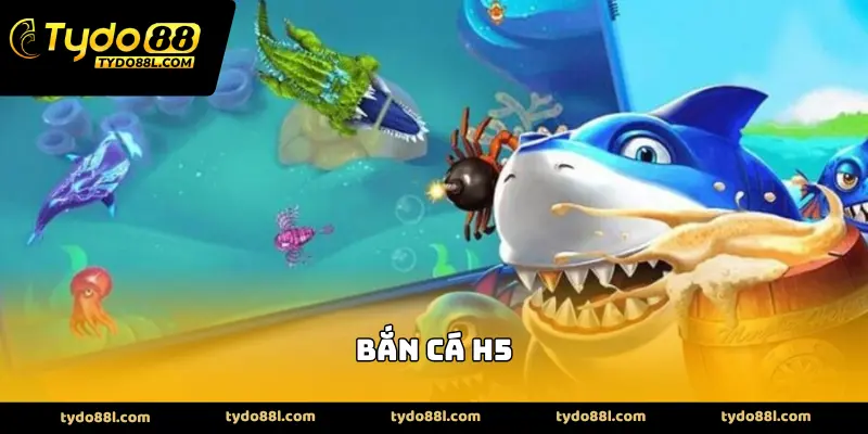 Bắn cá H5